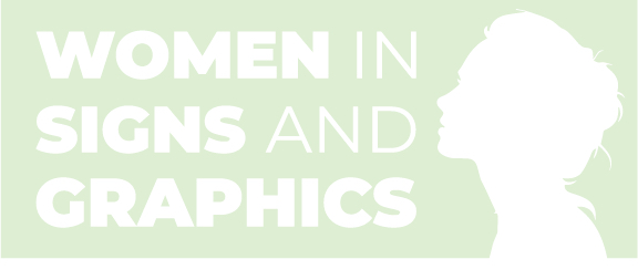MacroArt champions Women in Signs and Graphics Initiative